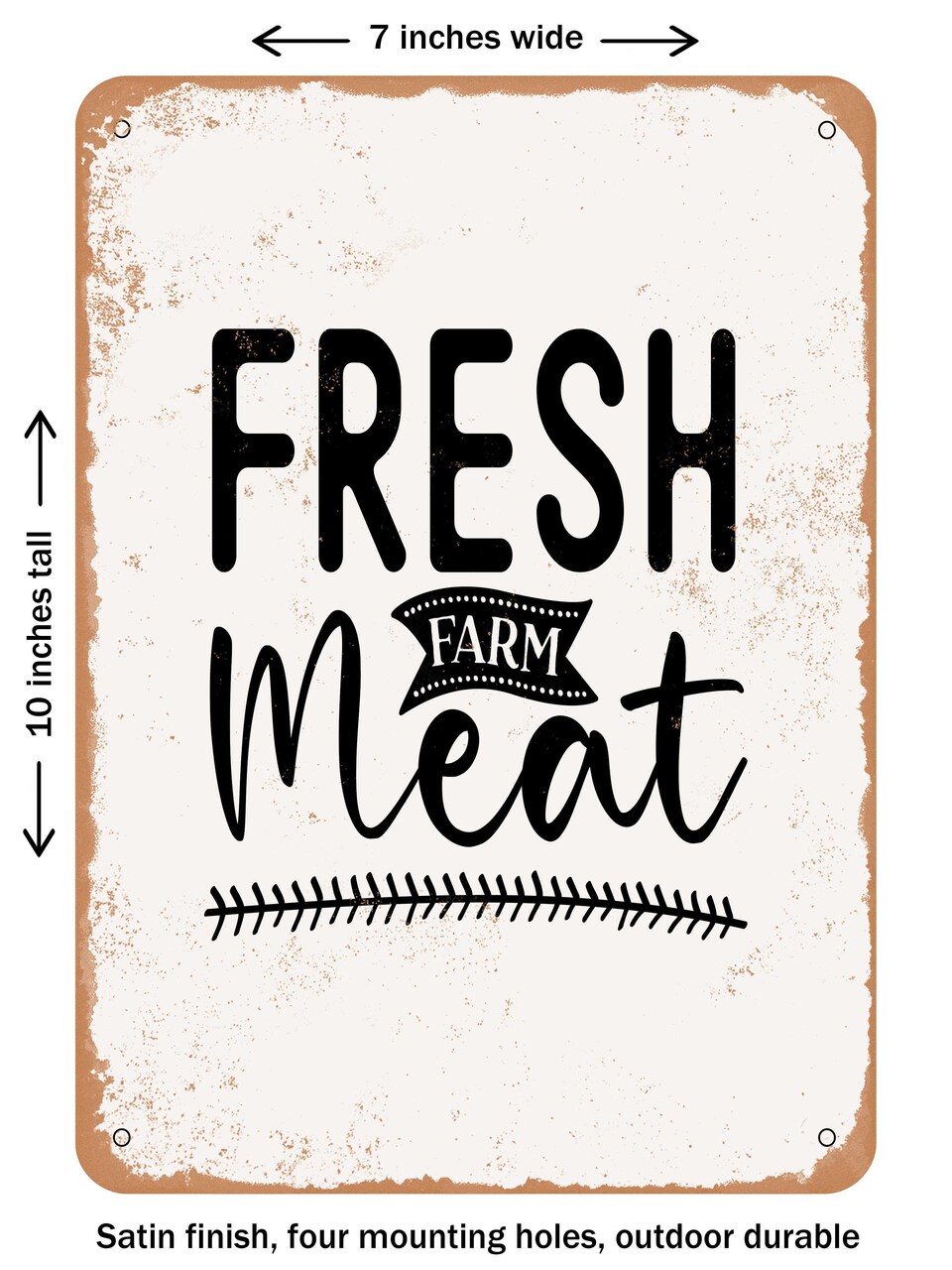 DECORATIVE METAL SIGN - Fresh Farm Meat  - Vintage Rusty Look